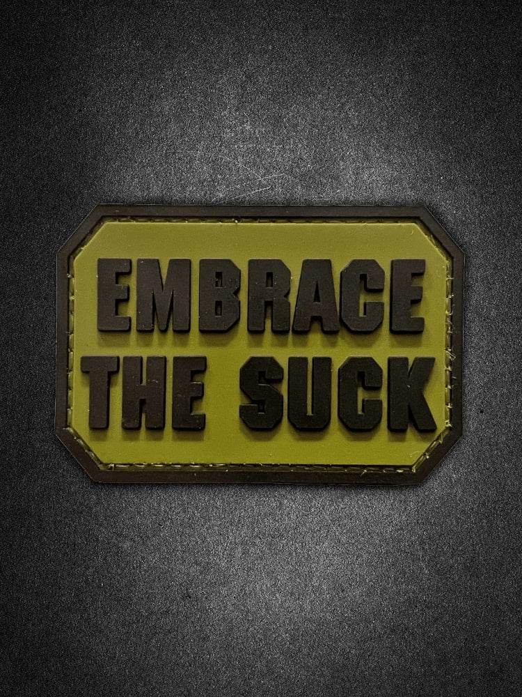 "Embrace The Su**" PVC Patch