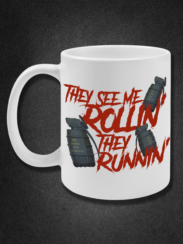 "They see me Rollin" Tasse